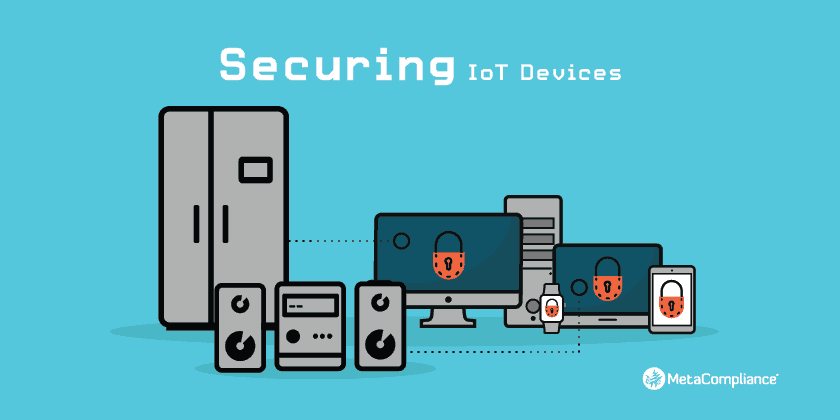 How To Improve IoT Cyber Security | MetaCompliance